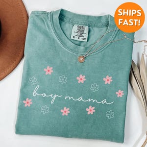 Comfort Colors® Boy Mama Shirt, Boy Mama TShirt, Boy Mama Sweatshirt, Boy Mama Gifts, Boy Mama Sweater, New Mom Gift, Mothers Day Shirt, tee
