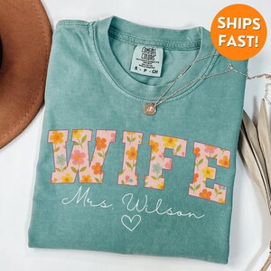 Comfort Colors® Wife Shirt, New Wife Shirt, New Wife Gift, Custom Wife Shirt, Custom Mrs. Shirt, Mrs T Shirt, Mrs Shirt, Wife Sweatshirt