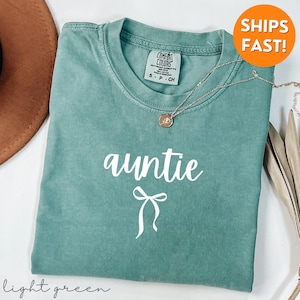 Comfort Colors® Auntie Shirt, Auntie Tshirt, Auntie Sweatshirt, Floral Auntie Shirt, Shift for Auntie, New Auntie Shirt, Auntie Gift, Tee