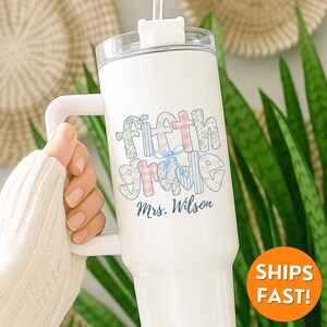 Custom 5th Grade Teacher Tumbler, Teacher Tumbler 40oz, Fifth Grade Teacher Tumbler, Teacher Affirmation Tumbler, personalized teacher gift