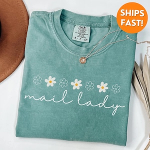 Comfort Colors® Mail Lady Shirt, Mail Lady Shirt, Mail Lady Gift, Mail Lady Tshirt, Postal Worker Shirt, Mail Carrier Sweatshirt, mail lady