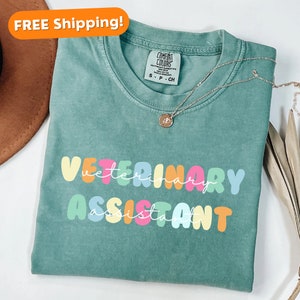 Comfort Colors® Vet Assistant T Shirt, Vet Assistant Shirt, future vet assistant, vet assistant sweatshirt, vet assistant gifts, veterinary