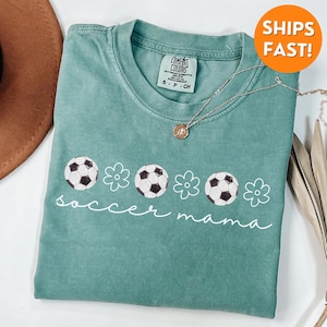 Soccer Mom Shirt Comfort Colors®, Mama Soccer Shirt, Soccer Mama Sweatshirt, soccer mom t shirt, soccer mom gift, loud soccer mom tshirt