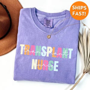 Camiseta de enfermera de trasplante Comfort Colors®, camiseta de enfermera de trasplante, sudadera de enfermera de trasplante, enfermera de trasplante de médula ósea, camiseta de cuello redondo de bmt