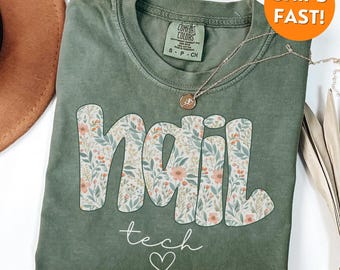 Comfort Colors® Nail Tech Shirt, Nail Tech T Shirt, Nail Tech Graduation, nail tech sweatshirt, nail technician shirt, manicurist gift, tee