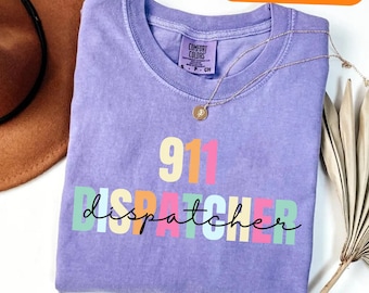 Comfort Colors® Dispatcher T-Shirt, 911 Dispatcher Shirt, ems Dispatcher Sweatshirt, Notfall Dispatcher Shirt, Geschenk für sie, Versand Geschenk