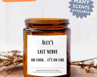 Last Nerve Candle, Funny Couples Candle, Personalized Candle Gift, Custom Name Candle, Candle Gift for Her, Funny gift for him, BFF Gift