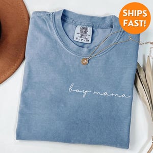 Comfort Colors® Boy Mama Shirt, Boy Mama TShirt, Boy Mama Sweatshirt, Boy Mama Gifts, Boy Mama Sweater, New Mom Gift, Mothers Day Shirt, tee