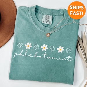 Comfort Colors® Phlebotomist Shirt, Phlebotomist T Shirt, Phlebotomist Shirt, phlebotomist gifts, phlebotomy shirt, phlebotomy sweatshirt