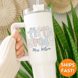 Custom 5th Grade Teacher Tumbler, Teacher Tumbler 40oz, Fifth Grade Teacher Tumbler, Teacher Affirmation Tumbler, personalized teacher gift