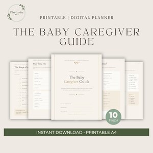 May include: A printable digital planner titled The Baby Caregiver Guide, featuring a neutral beige color palette with dark text. The set includes 10 pages in A4 format, displaying various sections for caregiver notes, feeding schedules, and baby care information.