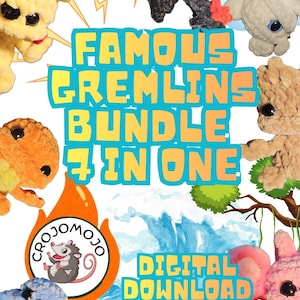 Crochet Pattern Bundle: Famous Gremlins 7-in-1 (Digital Download)