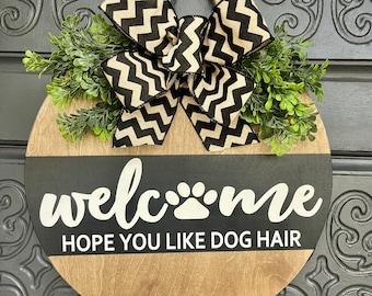 Door Decor | Front Door | Door Sign | Welcome | Dog | Dog Hair