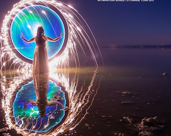 Manifesting Miracles - Affirmation Songs pour changer votre vie
