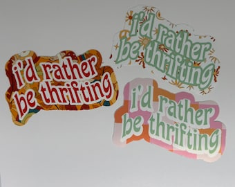 I’d rather be thrifting sticker