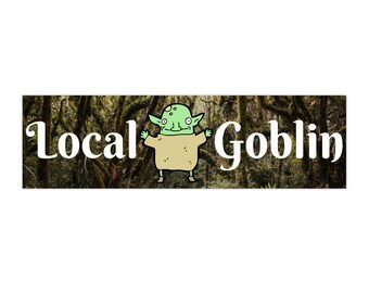 Whimsical Local Goblin Bumper Sticker, Fun Car Decor