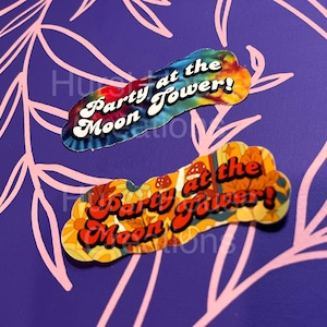 Dazed and Confused Moontower Sticker