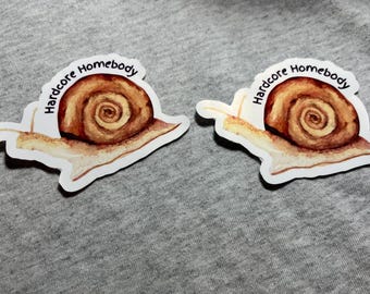 Hardcore Homebody - Funny Sticker - Dark Humor