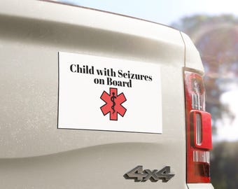 Child with Seizures On Board Car Magnet, Awareness Decal