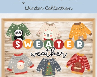 May include: A bulletin board with a woodgrain background and the text "Bulletin Board Winter Collection" at the top. The board is decorated with six colorful sweaters with different winter-themed designs, including a panda, a reindeer, a snowman, a Christmas tree, and a gingerbread man. The text "Sweater weather" is written in large letters below the sweaters.
