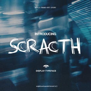 May include: A dark blue graphic with the word "SCRACTH" in white, stylized font. The text "INTRODUCING" is above the word "SCRACTH". The text "DISPLAY TYPEFACE" is below the word "SCRACTH". The text "REELS • TREND • ART • STORY" is at the top.