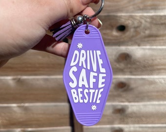 Drive Safe Bestie - Fun Personalised Motel Keyrings - Unique Slogan Keyrings - Quirky Vintage Style Gifts for Her - Custom Retro Keyrings