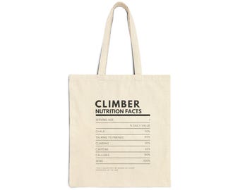 Climber Nutrition Facts Funny Gift for Rock Climbers, Sustainable Reusable Tote Bag 100% Cotton Canvas, Climbing Ingredients, Bouldering