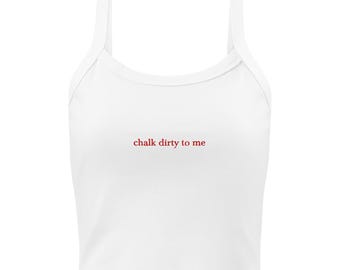 Chalk Dirty to Me Embroidered Climbing Crop Top Ribbed Tank Top