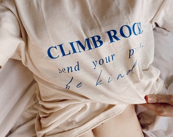 Climb Rocks Graphic-T Shirt (front) - Gift for Rock Climbers, Bouldering, Top Rope, Vintage Inspired Blue Font Aesthetic Shirt Pinterest