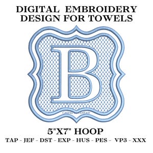 May include: Digital embroidery design for towels. It features a light blue decorative frame with a textured interior and the letter "B" in white. The design is labeled "5"x7" Hoop".