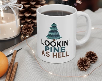 Tasse mit der Aufschrift Kiefer wie die Hölle, Tasse mit Weihnachtsbaum-Grafik, Tassen mit lustigen Feiertagssprüchen, Kiefernbäume, lustiges Weihnachtsgeschenk, süße Tasse mit Weihnachtsbaum