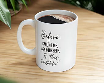 Funny Sarcasm Mug: Is This Textable? - Introvert Gift
