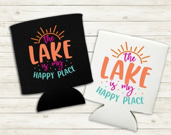 Lake Is My Happy Place Can Cooler Lake Summer Vacation Vibes Lake Trip Regular Can Coolie Lake House Gift Lake Life Boat Gift