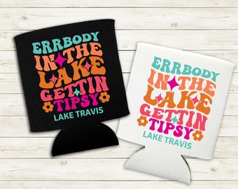 Lake Travis Can Cooler: Tipsy Lake Life Foam Koozie