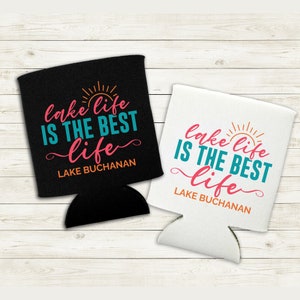 Lake Life Can Cooler Lake Buchanan Family Summer Vacation Vibes Lake Trip Regular Can Coolie Lake House Gift Family Reunion Girls Trip