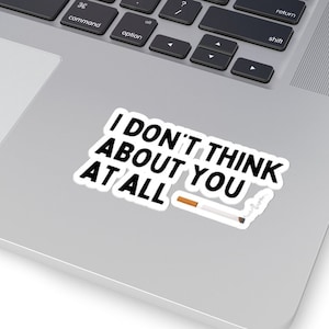 Adesivo Eu não penso em você, adesivos para laptop, adesivos para garrafas de água, adesivos transparentes, presentes para homens loucos, citação de Don Draper