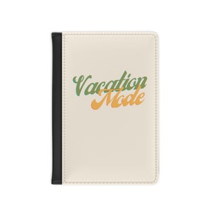 Vacation Mode Passport Cover, Passport Case, Travel Accessories, Passport Holder, PTO Accessories, Gifts Under 30, Retro Passport Case image 3