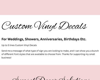 Custom Vinyl Decal: Personalized Text for Wedding, Birthday, Event Sign