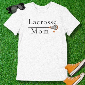 Lacrosse Mom Shirt - Lacrosse Shirt - Cool Lacrosse Shirt - Lacrosse Gift -LAX Shirt - Sport Clothing - Sports Graphic Tee
