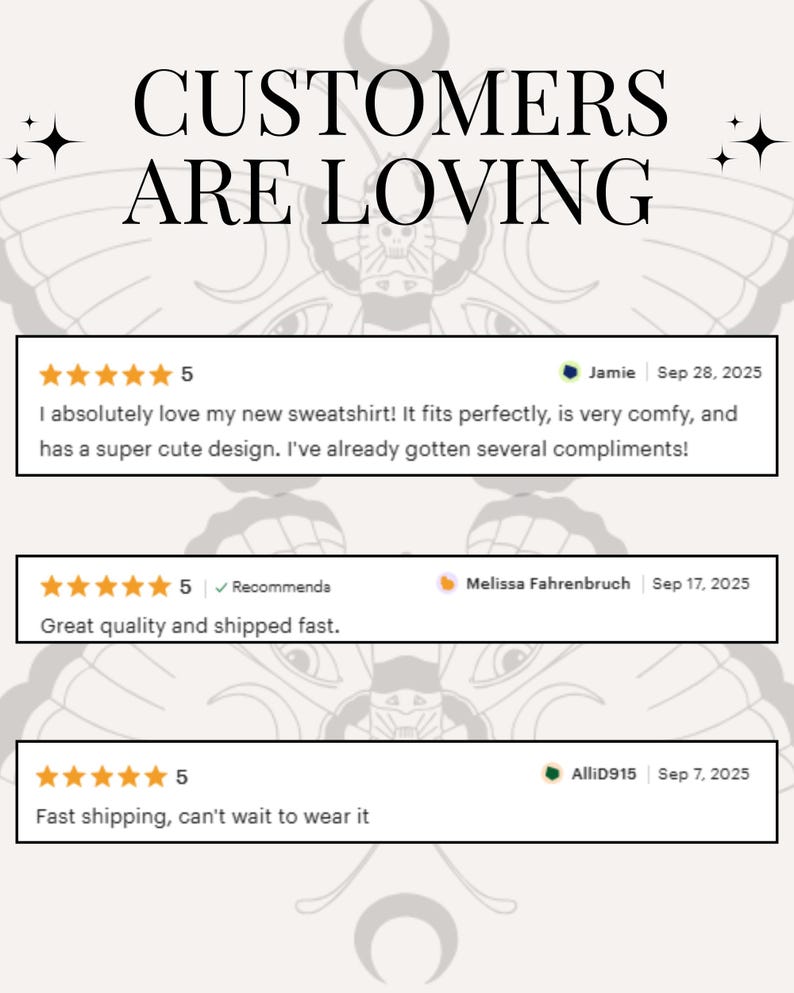 May include: Image with the text "CUSTOMERS ARE LOVING" above customer reviews. The reviews include star ratings and comments like "I absolutely love my new sweatshirt!" and "Great quality and shipped fast."