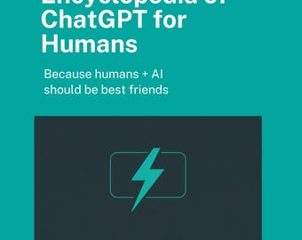 Encyclopedia of ChatGPT for Humans