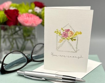 You are Enough flower envelope Greeting Cards with envelopes - set of 2, 4, or 6 (1 design)