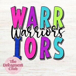 Warriors PNG, Mascot PNG, Popping Bright , Scribble Doodle, Digital File, Retro Vintage Letters, Sublimation Download, DTF