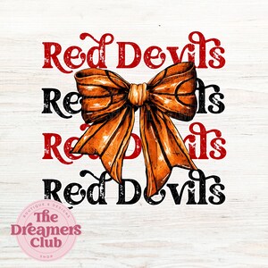 May include: Red Devils text with a large orange bow in the center. The text is repeated four times, with the bow in the middle. The text is in a distressed font. The background is a white woodgrain.