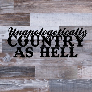 Hardy, Sans vergogne Country as Hell, PNG, SVG Country Music, Western, png, Paroles de chanson Téléchargement instantané, Cricut, Silhouette