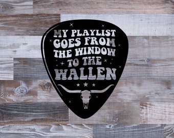 My Playlist Goes From The Window To The Wallen Svg, My Playlist Goes From The Window To The Wallen Png, Morgan Wallen Svg