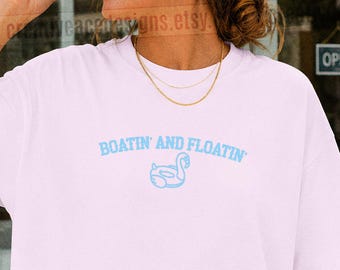 Boatin and Floatin Lake Vacation Boat Season T Shirt Coastal Granddaughter Comfort Colors® Lake Days Shirt Lake Vibes Clothes Lake Days Tee