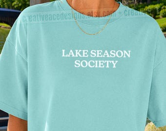 Lake Season Society TShirt Oversized Lake Vacation Comfort Colors® Lake Days Shirt Coastal Granddaughter Boat Season T Shirt Lake Days Tee