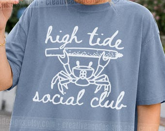 High Tide Social Club Shirt Beach Graphic Summer Seafood Tee A Little Crabby East Coast Vacation Tee If Crabby Return To Beach Coastal