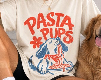 Pasta Pups Shirt Funny Dog Shirt Spaghetti Dog Tee Pasta Lover Shirt Dog Mom Gift Italian Food Shirt Comfort Colors Graphic Tee